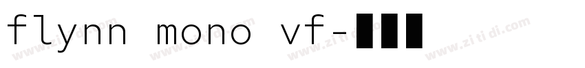 flynn mono vf字体转换 flynn mono vf字体转换